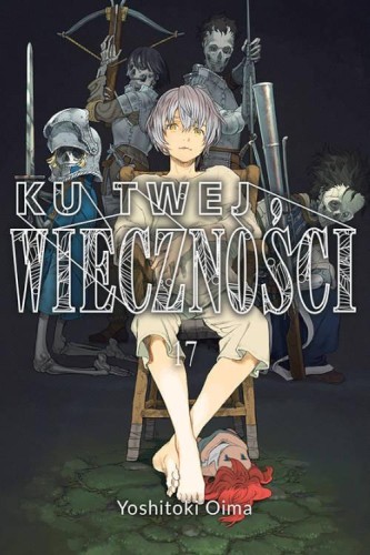 Ku twej wieczności 17, Oima Yoshitoki