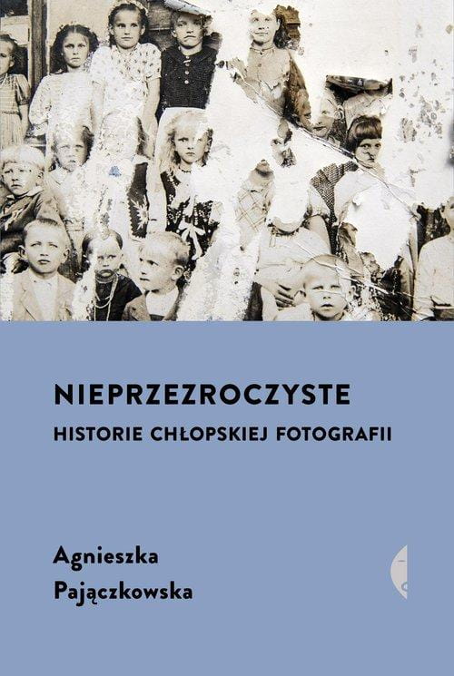 Nieprzezroczyste, Pajączkowska Agnieszka