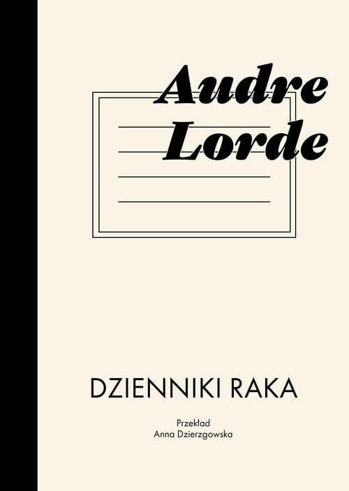 Dzienniki raka, Lorde Audre