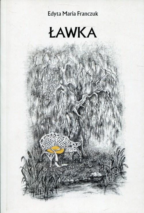 Ławka, Franczuk Edyta Maria