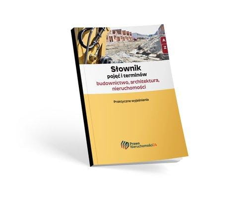 Słownik pojęć i terminów - budownictwo,...