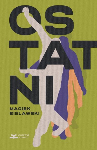 Ostatni, Bielawski Maciek