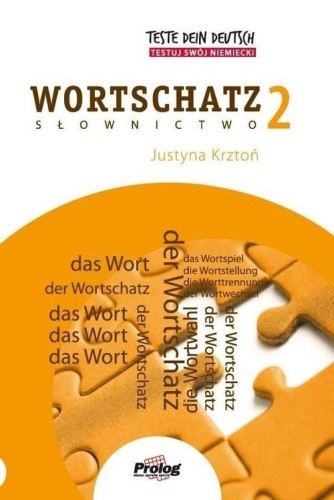 Teste Dein Deutsch Wortschatz 2, Krztoń Justyna
