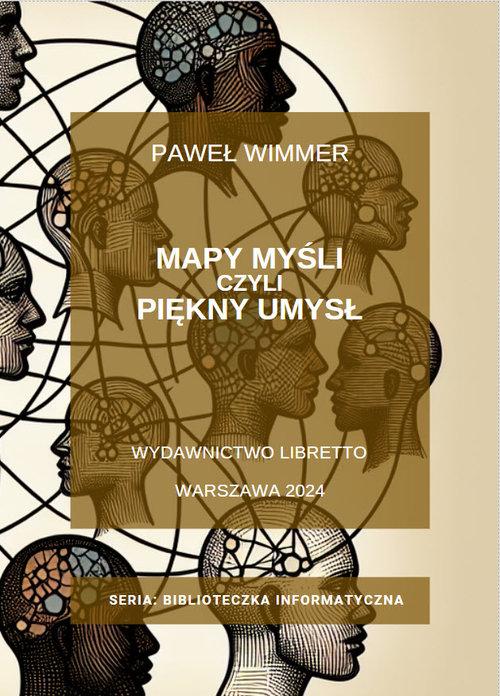 Piękny umysł, czyli mapy myśli, Wimmer Paweł