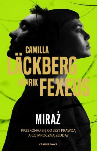 Miraż, Lackberg Camilla, Fexeus Henrik
