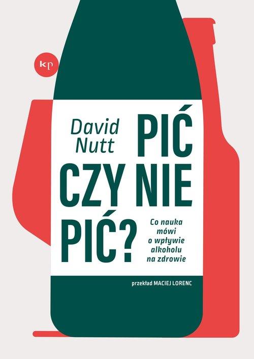 Pić czy nie pić?, Nutt David
