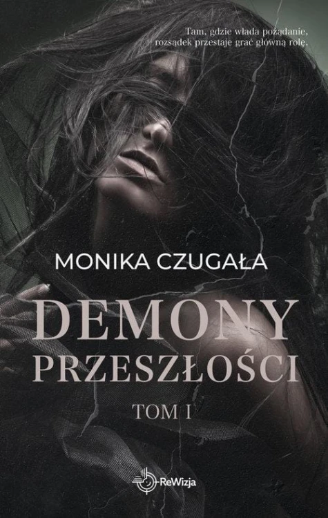 Demony przeszłości Tom 1, Czugała Monika