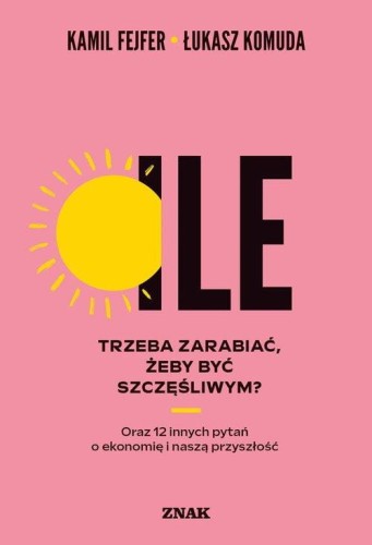 Ile trzeba zarabiać, żeby być szczęśliwym?...