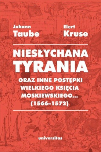 Niesłychana tyrania oraz inne postępki...