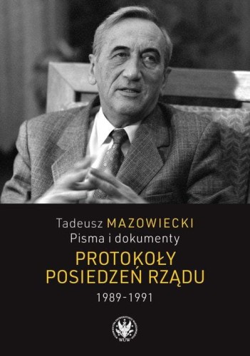 Tadeusz Mazowiecki Pisma i dokumenty Protokoły...