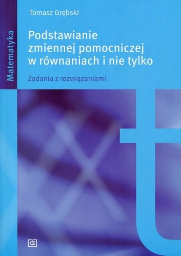 Podstawianie zmiennej pomocniczej w równaniach...