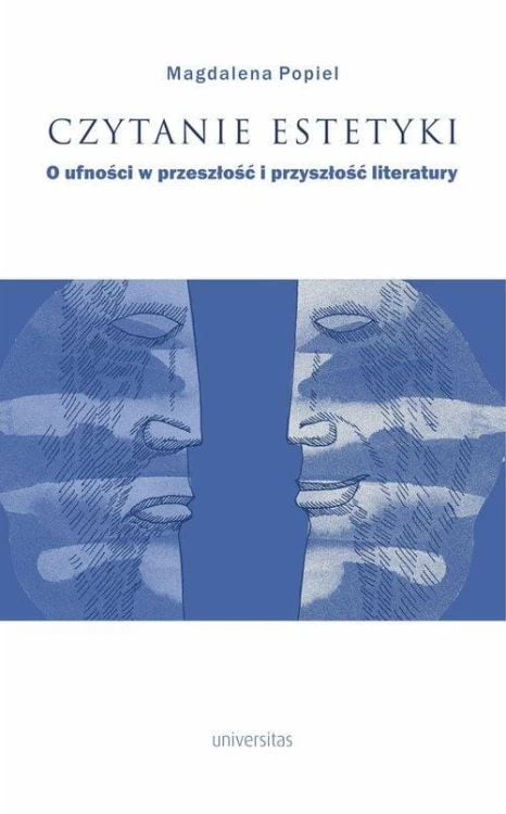 Czytanie estetyki O ufności w przeszłość i...