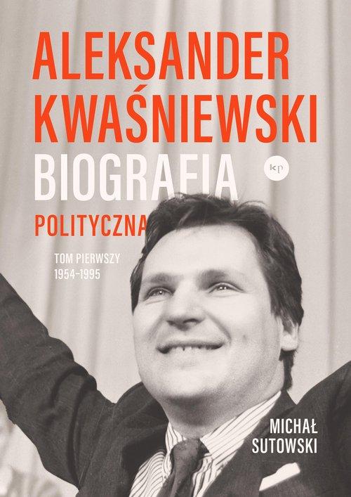 Aleksander Kwaśniewski Biografia polityczna...