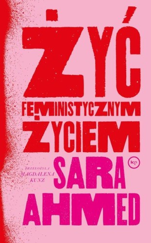 Żyć feministycznym życiem, Ahmed Sara