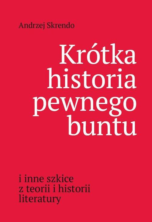Krótka historia pewnego buntu, Skrendo Andrzej
