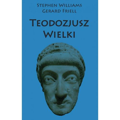 Teodozjusz Wielki, Williams Stephen, Friell Gerard