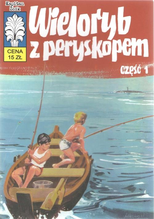 Kapitan Żbik Wieloryb z peryskopem Część 1