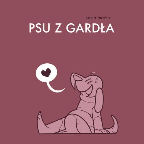 Psu z gardła, Kasia Mazur