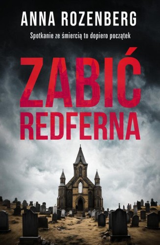 Zabić Redferna, Rozenberg Anna