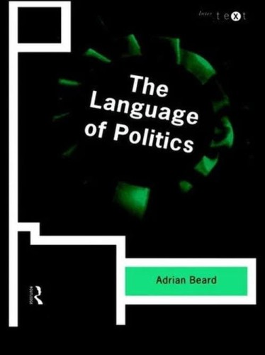 The Language of Politics, Beard Adrian