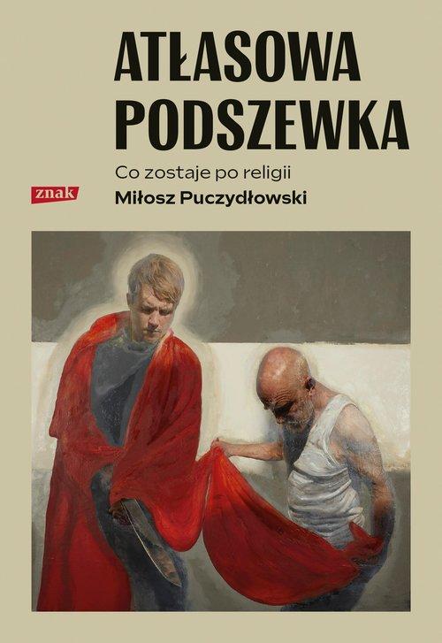 Atłasowa podszewka, Puczydłowski Miłosz
