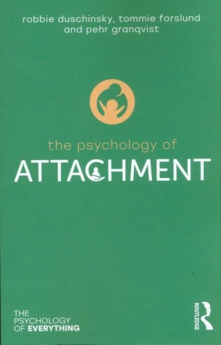 The Psychology of Attachment