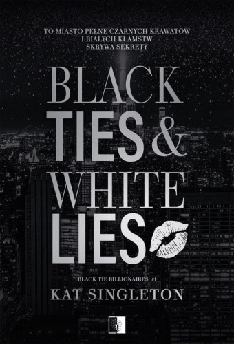 Black Tie Billionaires T.1 Black Ties &amp; White Lies