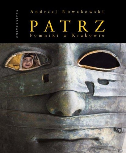 Patrz - Pomniki w Krakowie, Nowakowski Andrzej