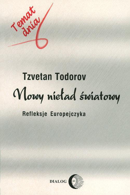 Nowy nieład światowy, Todorov Tzvetan