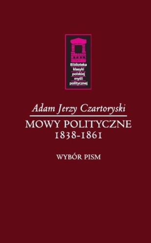 Mowy polityczne 1838-1861, Czartoryski Adam Jerz