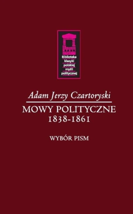 Mowy polityczne 1838-1861, Czartoryski Adam Jerz