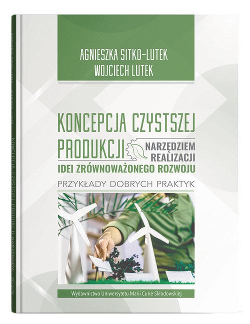 Koncepcja Czystszej Produkcji narzędziem...