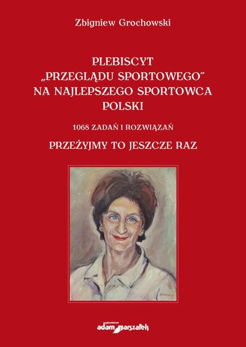 Plebiscyt „Przeglądu Sportowego” na...