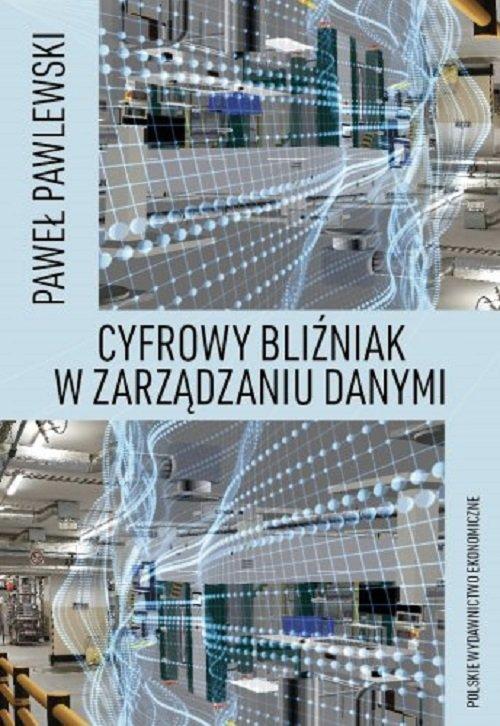 Cyfrowy bliźniak w zarządzaniu danymi