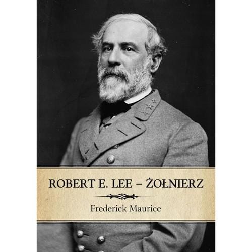 Robert E. Lee Żołnierz, Maurice Frederick