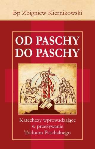 Od Paschy do Paschy, Kiernikowski Zbigniew