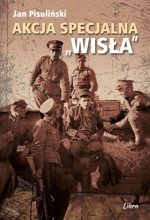 Akcja specjalna Wisła, Pisuliński Jan