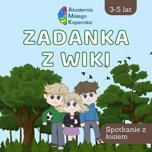 Zadanka z Wiki Spotkanie z łosiem