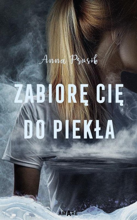 Zabiorę Cię do piekła, Prusik Anna