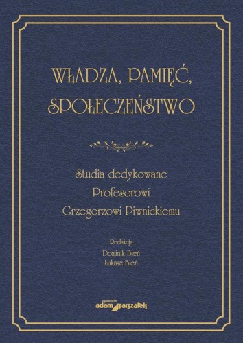 Władza, pamięć, społeczeństwo. Studia...