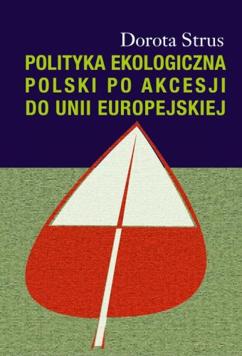 Polityka ekologiczna Polski po akcesji do Unii...