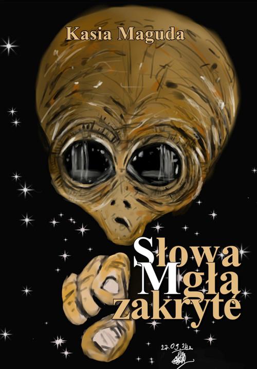 Słowa Mgłą zakryte, Maguda Kasia