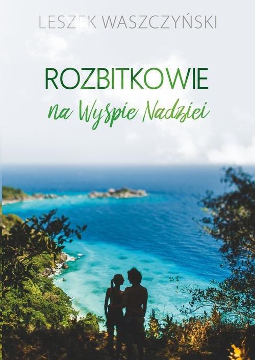 Rozbitkowie na Wyspie Nadziei, Waszczyński Leszek