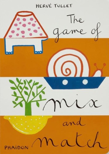 The Game of Mix and Match, Tullet Hervé
