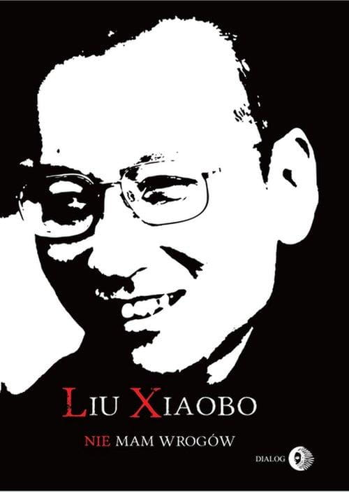 Nie mam wrogów, Liu Xiaobo