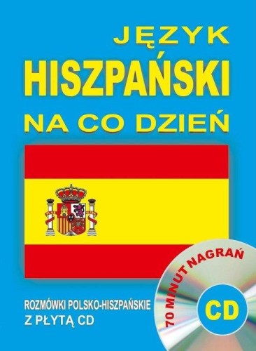 Język hiszpański na co dzień Rozmówki...