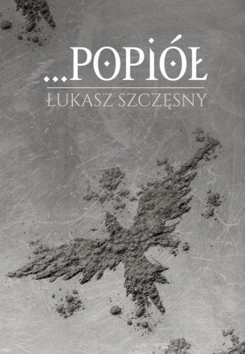 Popiół, Szczęsny Łukasz