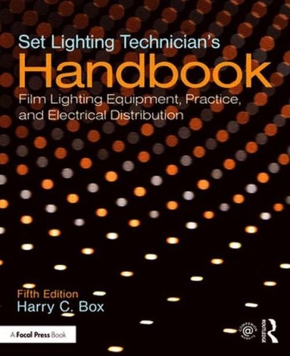 Set Lighting Technician's Handbook, Box Harry C.
