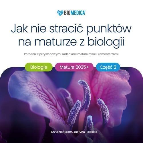 Jak nie stracić punktów na maturze z biologii...