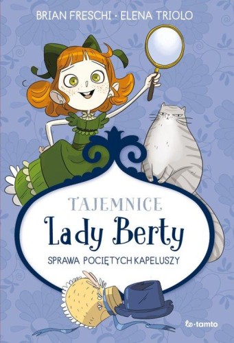 Tajemnice Lady Berty, Freschi Brian,Freschi Brian